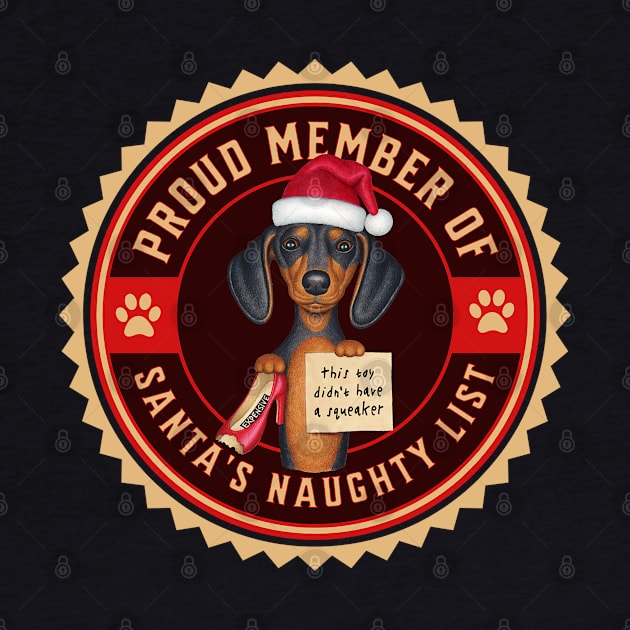 Cute Doxie Dog with new chew toy on Dachshund Proud Member of Santa's Naughty List by Danny Gordon Art